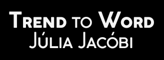 Trend to Word by Júlia Jacóbi logo