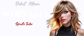 a woman with blonde hair and blue eyes Text: Debut album "WHO AM I" by SPINFX TAILOR