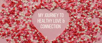 healthy, self love and connection
