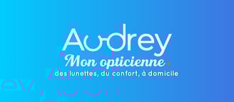 Audrey mon opticienne