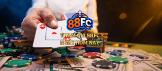 88FC NHÀ CÁI UY TÍN HÀNG ĐẦU HIỆN NAY