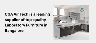 CGA Air Tech is proud to be a leading supplier of top laboratory furniture in Bangalore