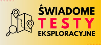 świadome testy eksploracyjne