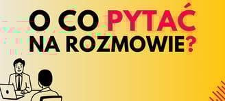o co pytać na rozmowie o pracę jako tester?