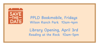 Save the date graphic for PPLD Bookmobile and Library Opening