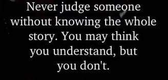 Dont Judge Someone