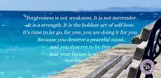 Forgive and let go - Soul Sisters Tarot
