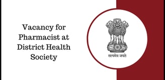 Vacancy for Pharmacist at District Health Society Botad