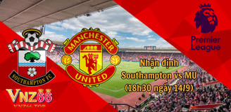 Nhận định Southampton vs MU Nhà Cái VNZ66