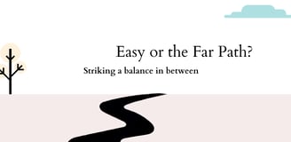 easy or far path