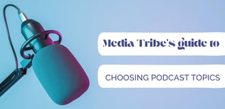 Best strategies to pick podcast topics for Indian audiences by Media Tribe