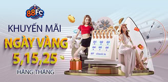 khuyến mãi ngày vàng nhà cái quốc tế 88fc