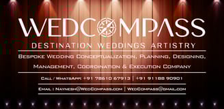WedCompass : Crafting Immersive, Story‑Driven Luxury Destination Weddings Across India