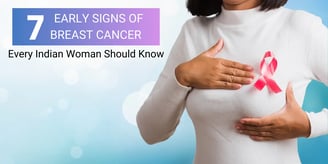 7 early signs of breast cancer