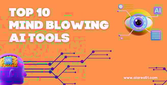 mind blowing AI Tools
