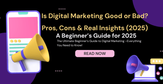 Is digital marketing Good or Bad? Pros and Cons