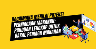 Bagaimana menilai potensi perniagaan makanan