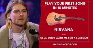 Guitar chords: Nirvana - Jesus Don't Want Me For a Sunbeam