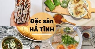 TOP 10+ những món ngon Hà Tĩnh nổi tiếng