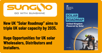 SUNGO Energy UK - Solar Roadmap Present Huge Opportunities for UK Solar Wholesalers, Distributors and Installers
