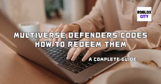 Active Multiverse Defenders Codes How to Redeem