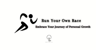 don't compare yourself with others. run your own race