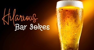 Top 30 hilarious bar jokes