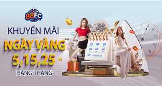 Khuyến Mãi Ngày Vàng nhà cái 88FC – Thưởng 20% Mỗi Tháng 3 Ngày Vàng