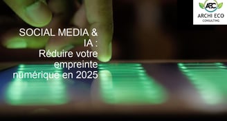 Livre-Blanc Social Media et IA Réduire votre empreinte numérique en 2025