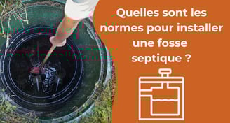 Quelles sont les normes pour installer une fosse septique 