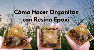 Orgonitas con resina epoxi