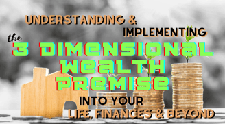 a stack of coins and a house with the words, 3 dimensional wealth