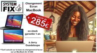 Réparation écran MacBook en Guadeloupe, à Jarry
