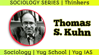 Thomas S Kuhn - Paradigm Shift
