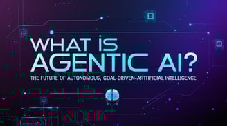 What Is Agentic AI? The Future of Autonomous, Goal-Driven Artificial Intelligence