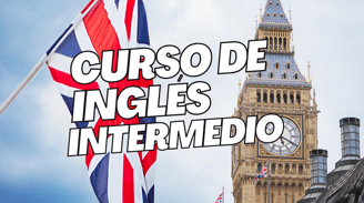 CURSO DE INGLES INTERMEDIO