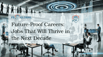 Future-Proof Careers Jobs That Will Thrive in the Next Decade