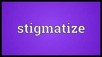 stigmatize