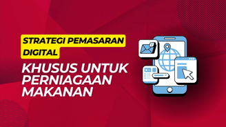 strategi pemasaran digital untuk perniagaan makanan