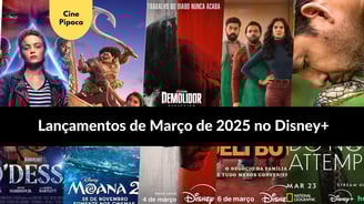 Lançamentos de Março de 2025 no Disney+: Filmes e Séries Imperdíveis!
