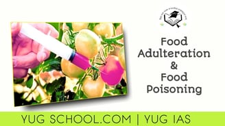 Food Adulteration and Food Poisoning - YUG SCHOOL