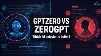 A Feature-by-Feature Comparison of GPTZero and ZeroGPT