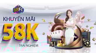 khuyến mãi trải nghiệm nhà cái 88fc