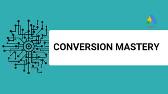 a banner that says converions mastery and a google ads logo