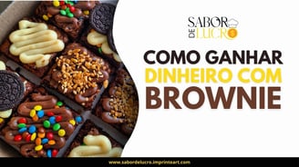 Como ganhar dinheiro com brownie em casa