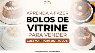 Aprenda a fazer bolos de vitrine e ganhe dinheiro com bolos em casa com o curso da Marrara Bortoloti
