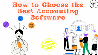 Infographic titled "How to Choose the Best Accounting Software" with illustrations of people and ico