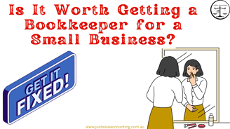 Is it worth getting a bookkeeper for a small business? A woman looks in the mirror, contemplating.