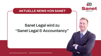 Sanet Legal wird zu “Sanet Legal & Accountancy“