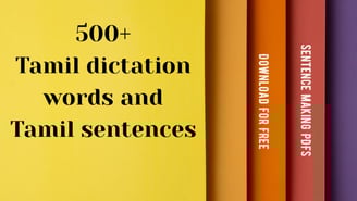 tamil sentence, tamil vakya, tamil vakiyankal, வாக்கியம் அமைத்து எழுதுக, tamil dictation words
